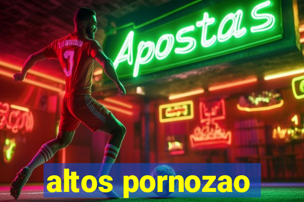 altos pornozao